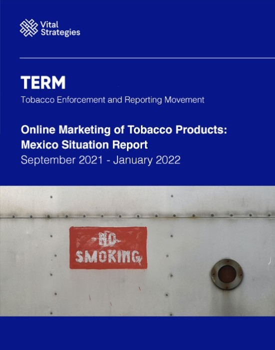 Online Marketing of Tobacco Products - Mexico Situation Report: September 2021 - January 2022 (English Version)